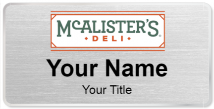 Custom name badges for McAlisters Deli