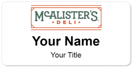 Custom name badges for McAlisters Deli