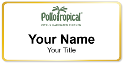 Custom name badges for Pollo Tropical