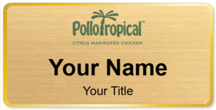 Custom name badges for Pollo Tropical