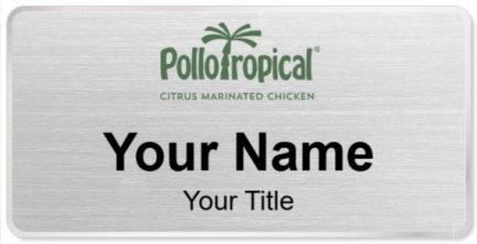 Custom name badges for Pollo Tropical
