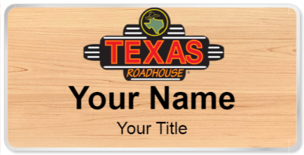 Custom name badges for Texas Roadhouse