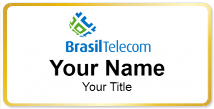 Custom name badges for Brasil Telecom