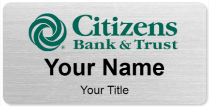 Custom name badges for Citzens Bank and Trust