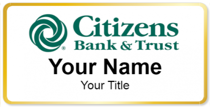 Custom name badges for Citzens Bank and Trust
