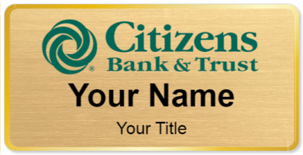 Custom name badges for Citzens Bank and Trust