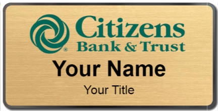 Custom name badges for Citzens Bank and Trust