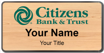 Custom name badges for Citzens Bank and Trust