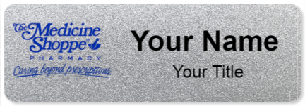 Custom name badges for The Medicine Shoppe