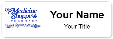 Custom name badges for The Medicine Shoppe