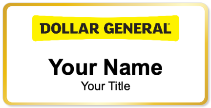 Custom name badges for Dollar General