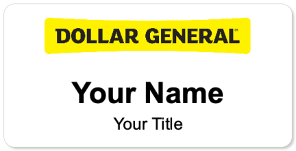 Custom name badges for Dollar General