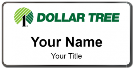 Custom name badges for Dollar Tree