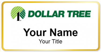 Custom name badges for Dollar Tree
