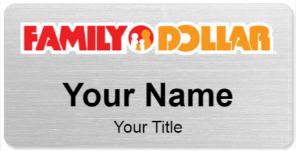 Custom name badges for Family Dollar