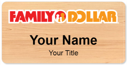 Custom name badges for Family Dollar