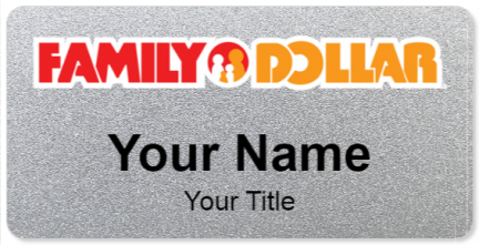 Custom name badges for Family Dollar