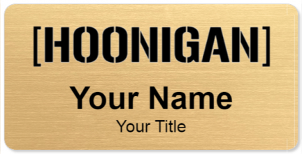Custom name badges for Hoonigan