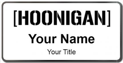 Custom name badges for Hoonigan