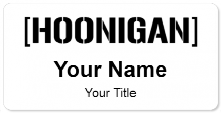 Custom name badges for Hoonigan