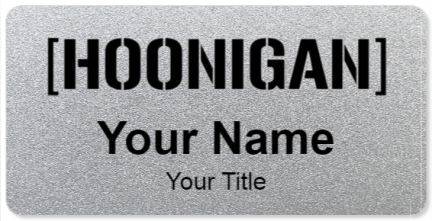Custom name badges for Hoonigan