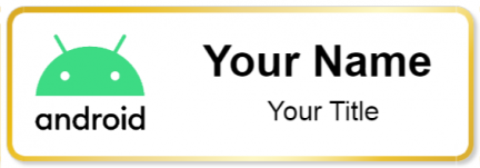 Custom name badges for android