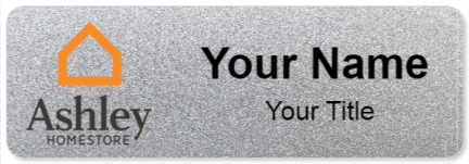Custom name badges for Ashley Furniture