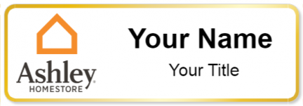 Custom name badges for Ashley Furniture