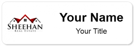 Custom name badges for Sheehan Real Estate