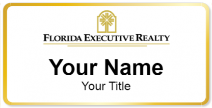 Custom name badges for Florida Executive Realty