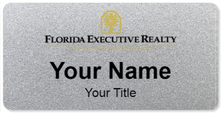 Custom name badges for Florida Executive Realty