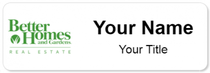 Custom name badges for Better Homes & Gardens Real Estate