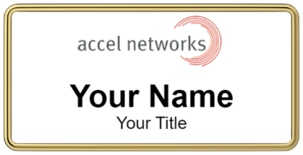 Custom name badges for Accel Networks