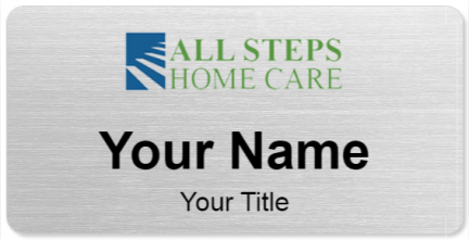 Custom name badges for All Steps Home Care