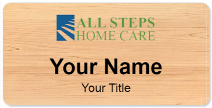 Custom name badges for All Steps Home Care