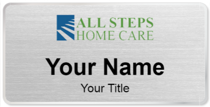Custom name badges for All Steps Home Care