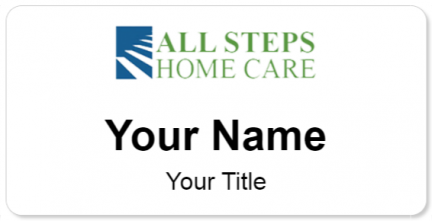Custom name badges for All Steps Home Care