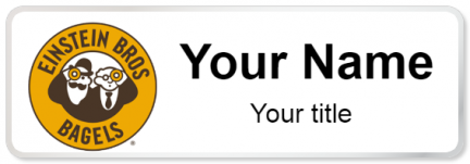 Custom name badges for Einstein Bros Bagels
