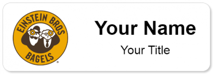 Custom name badges for Einstein Bros Bagels