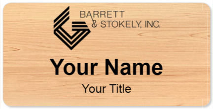 Custom name badges for Barrett & Stokely Inc
