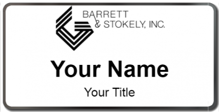 Custom name badges for Barrett & Stokely Inc