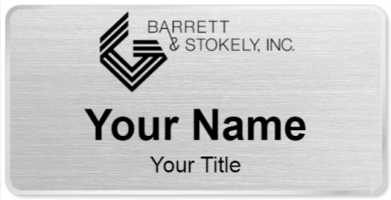 Custom name badges for Barrett & Stokely Inc