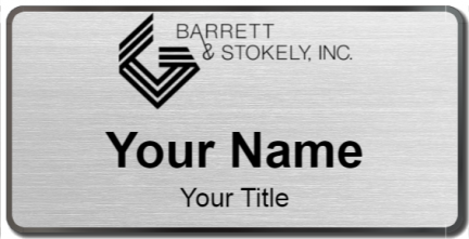 Custom name badges for Barrett & Stokely Inc