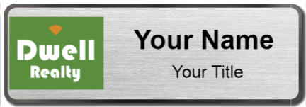 Custom name badges for Dwell Realty