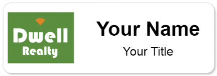 Custom name badges for Dwell Realty