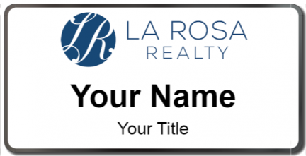 Custom name badges for La Rosa Realty