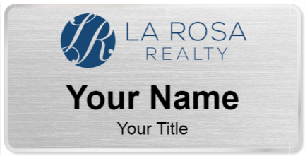 Custom name badges for La Rosa Realty