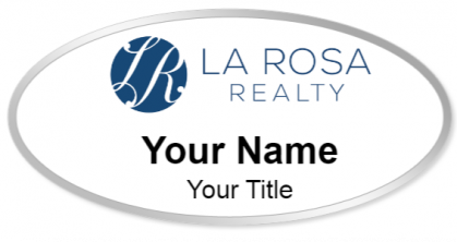 Custom name badges for La Rosa Realty