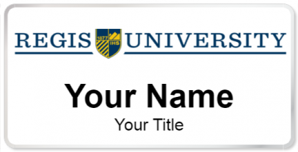 Custom name badges for Regis University