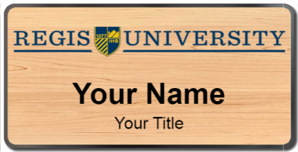 Custom name badges for Regis University